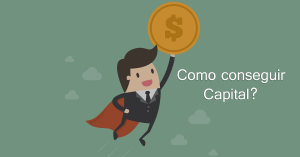 como conseguir capital